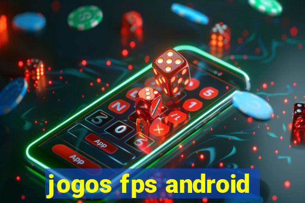 jogos fps android